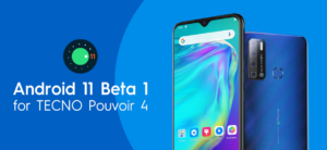 How to get the Android 11 beta on TECNO Pouvoir 4