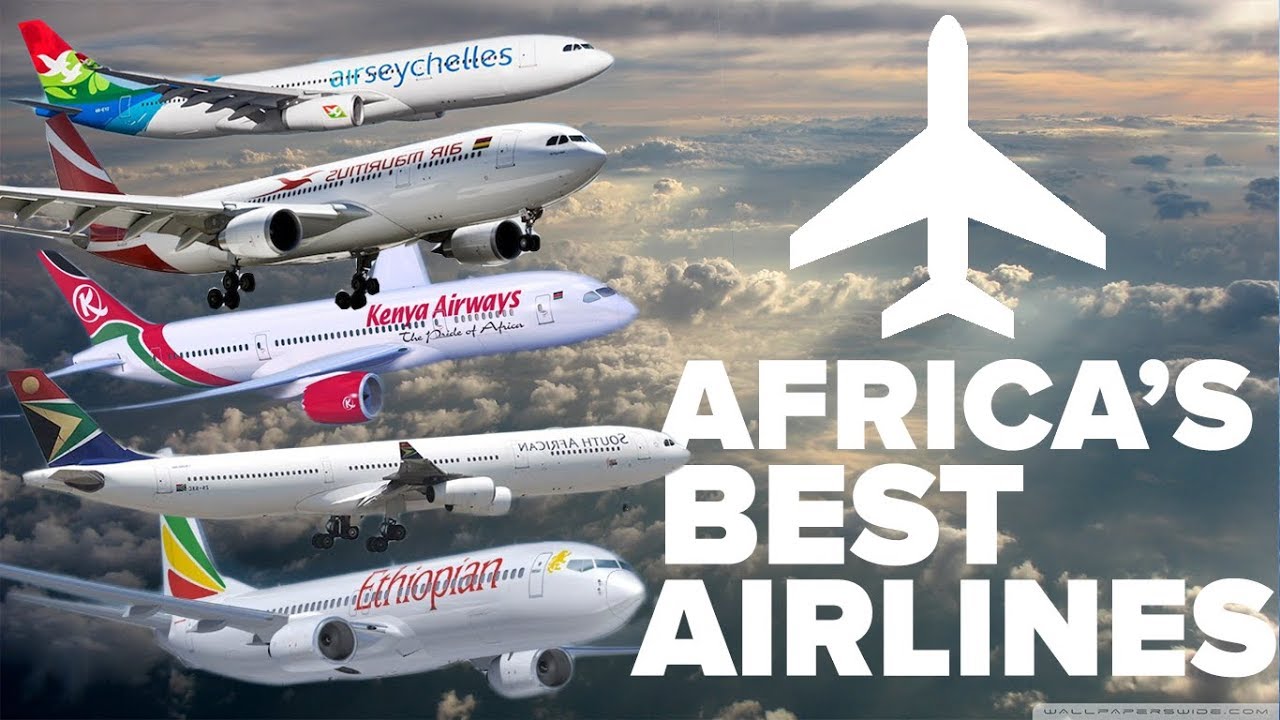 Top 10 Best Airlines in Africa 2019 » Naijmobile